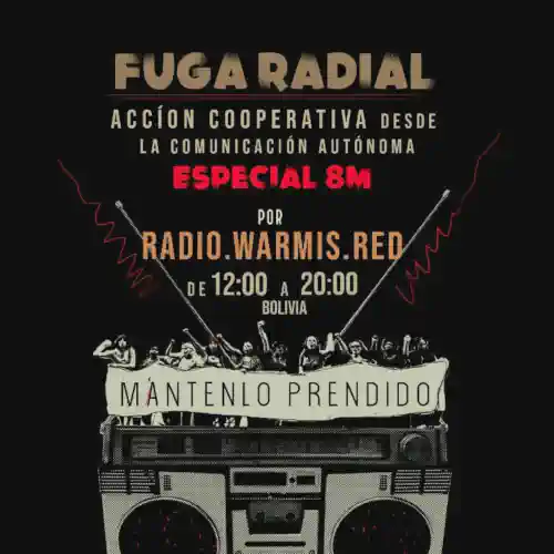 Cartel de la Fuga Radial con fondo oscuro y una radio estilo vintage. Con letras rojas dice Especial 8M Fuga Radial, Acción Cooperativa dede la Comunicación Autónoma